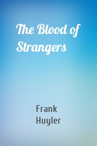 The Blood of Strangers