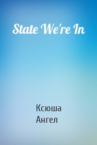 State We're In