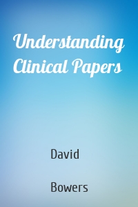 Understanding Clinical Papers