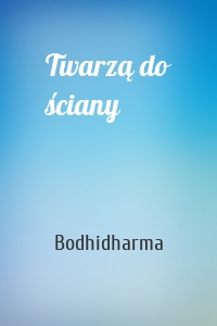 Twarzą do ściany