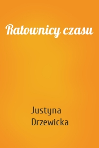 Ratownicy czasu