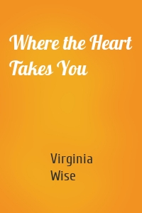 Where the Heart Takes You