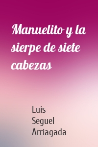 Manuelito y la sierpe de siete cabezas