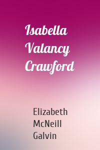 Isabella Valancy Crawford