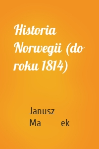 Historia Norwegii (do roku 1814)
