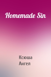 Homemade Sin