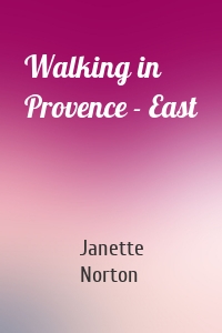 Walking in Provence - East