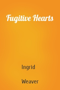 Fugitive Hearts