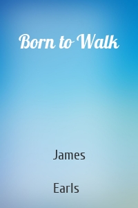 Born to Walk