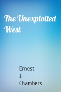 The Unexploited West