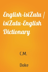 English-isiZulu / isiZulu-English Dictionary