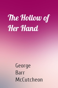 The Hollow of Her Hand