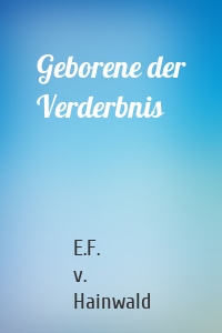 Geborene der Verderbnis