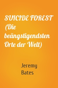 SUICIDE FOREST (Die beängstigendsten Orte der Welt)