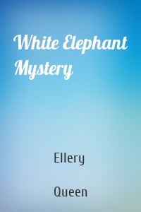 White Elephant Mystery