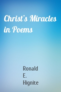 Christ’s Miracles in Poems