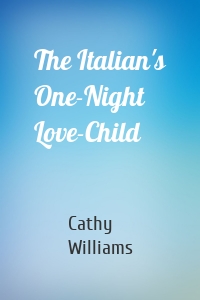 The Italian's One-Night Love-Child