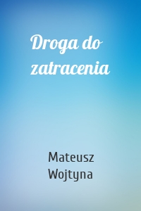 Droga do zatracenia