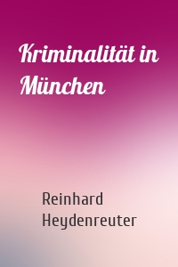 Kriminalität in München