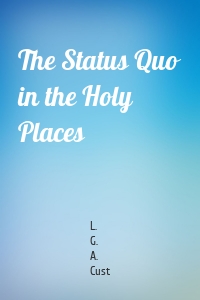 The Status Quo in the Holy Places