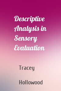 Descriptive Analysis in Sensory Evaluation