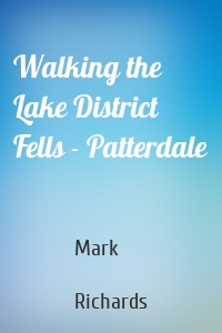 Walking the Lake District Fells - Patterdale