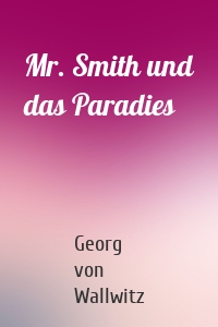 Mr. Smith und das Paradies