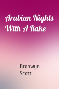 Arabian Nights With A Rake