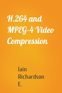 H.264 and MPEG-4 Video Compression