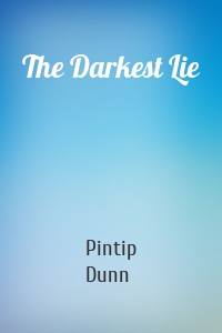 The Darkest Lie