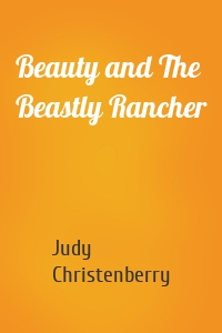 Beauty and The Beastly Rancher
