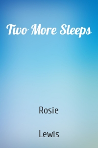 Two More Sleeps