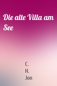 Die alte Villa am See