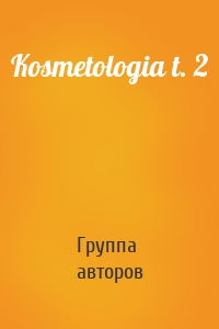 Kosmetologia t. 2