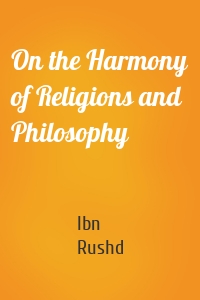 On the Harmony of Religions and Philosophy