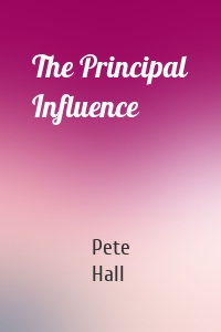 The Principal Influence