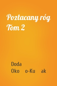 Pozłacany róg Tom 2