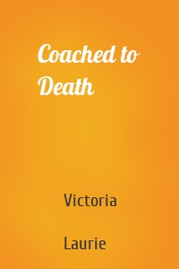 Coached to Death