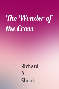 The Wonder of the Cross