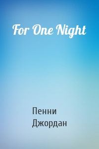 For One Night