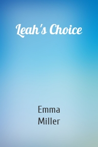 Leah's Choice
