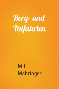 Berg- und Talfahrten