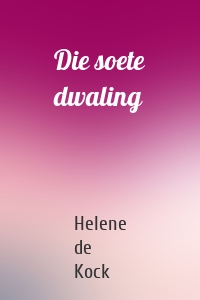 Die soete dwaling