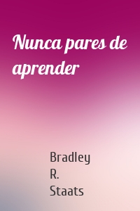 Nunca pares de aprender