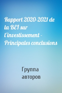 Rapport 2020-2021 de la BEI sur l'investissement - Principales conclusions