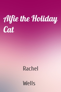 Alfie the Holiday Cat