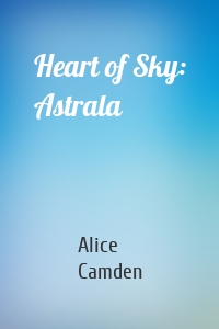 Heart of Sky: Astrala