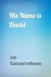 His Name is David