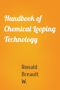 Handbook of Chemical Looping Technology