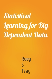 Statistical Learning for Big Dependent Data